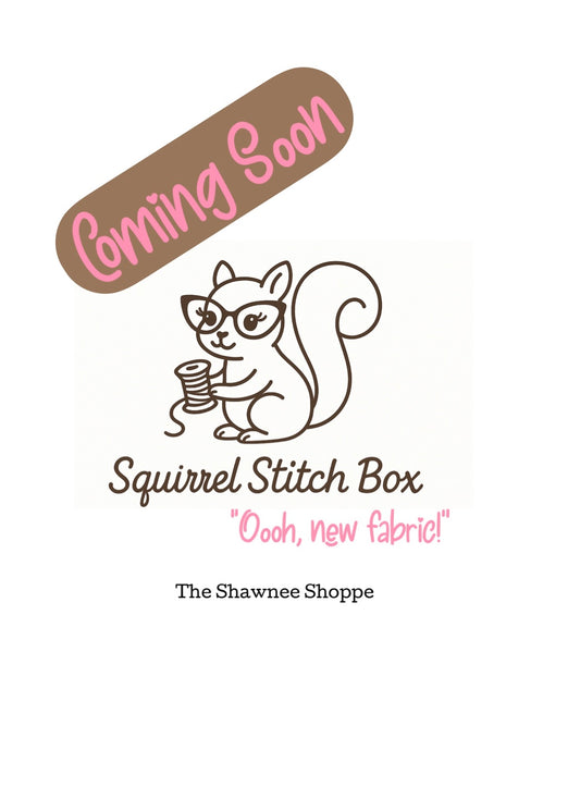 ANNOUNCING The Squirrel Stitch Box